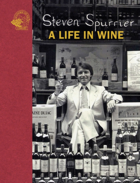 Book cover of Steven Spurrier: A Life in Wine