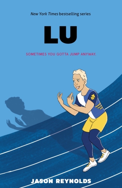 Lu, Book by Jason Reynolds, Official Publisher Page