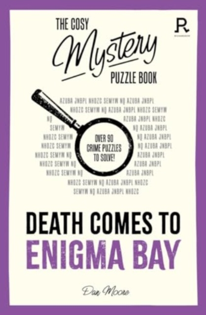 Book cover of The Cosy Mystery Puzzle Book - Death Comes To Enigma Bay