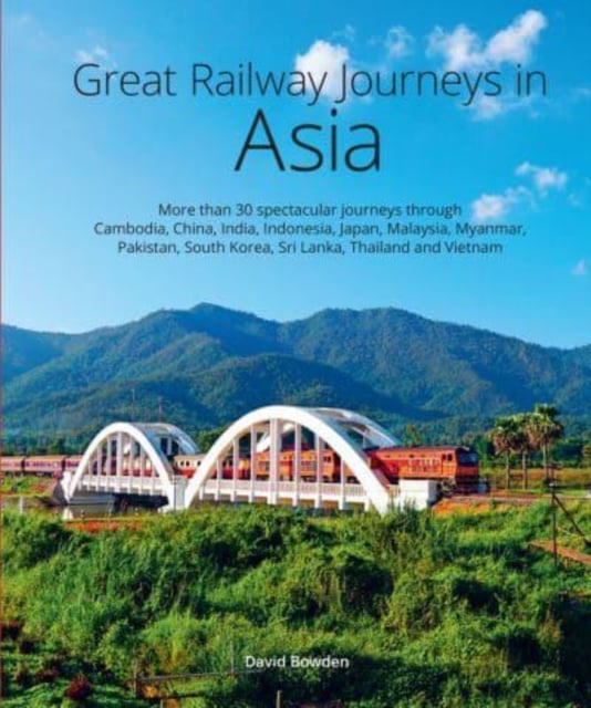 Book cover of Great Railway Journeys in Asia
