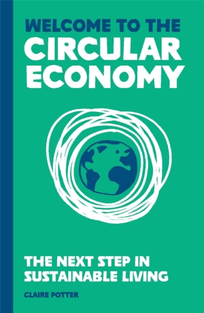 Book cover of Welcome to the Circular Economy