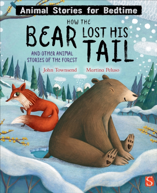 Book cover of How The Bear Lost His Tail and Other Animal Stories of the Forest