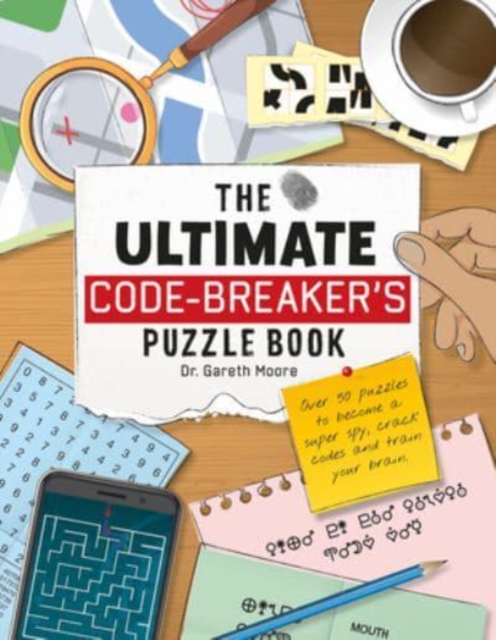 Book cover of The Ultimate Code Breaker's Puzzle Book