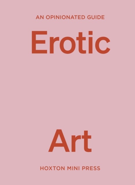 Book cover of An Opinionated Guide to Erotic Art