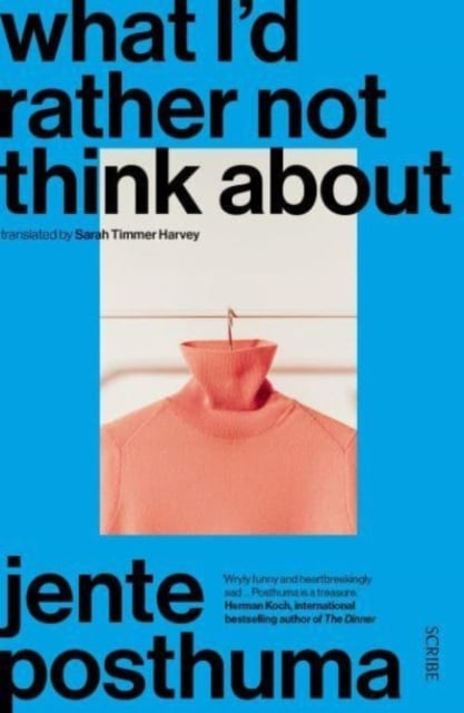 Book cover of What I'd Rather Not Think About