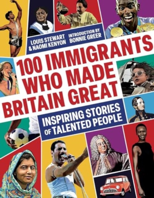 Book cover of 100 Immigrants Who Made Britain Great