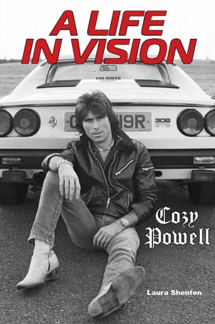 Book cover of Cozy Powell A Life In Vision