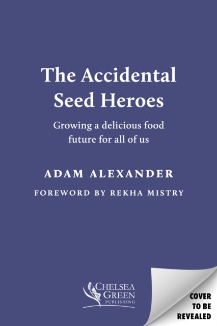Book cover of The Accidental Seed Heroes