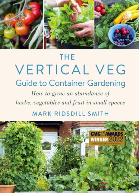 Book cover of The Vertical Veg Guide to Container Gardening