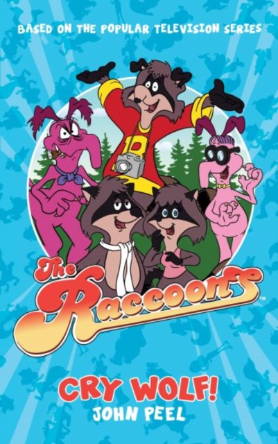 Book cover of The Raccoons: Cry Wolf