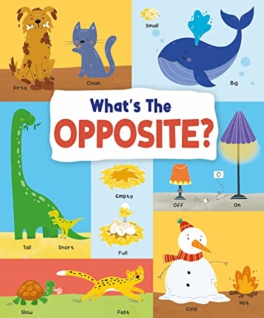Book cover of What's the Opposite?