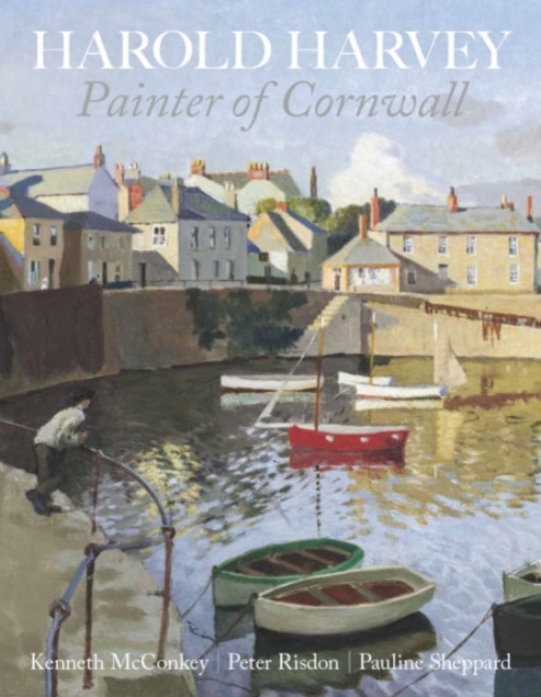 Book cover of Harold Harvey: Painter of Cornwall