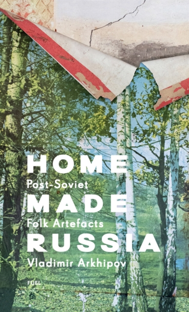 Book cover of Home Made Russia