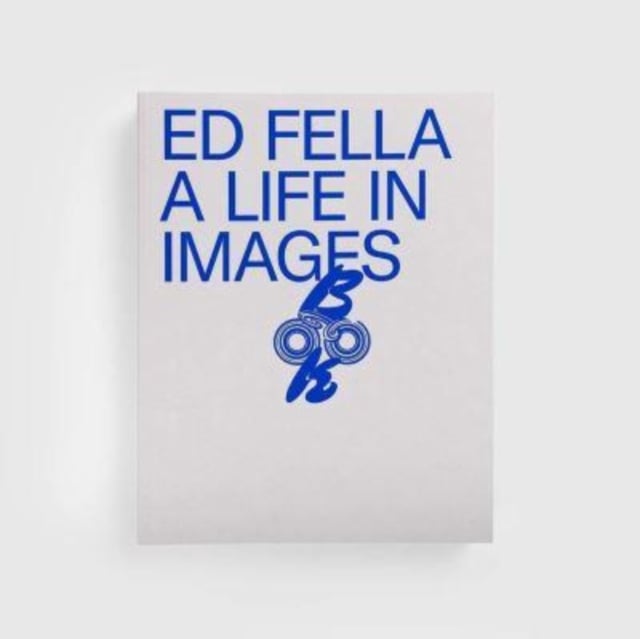Book cover of Ed Fella: A Life in Images