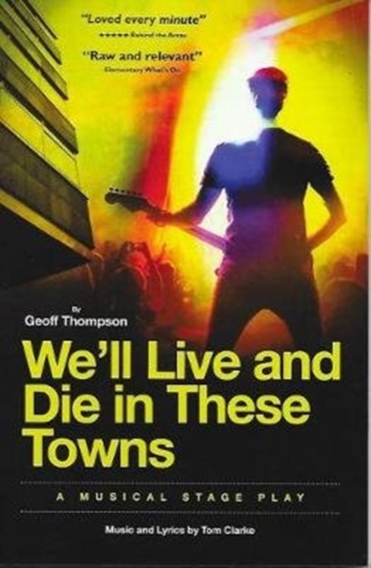 Book cover of We'll Live & Die in These Towns