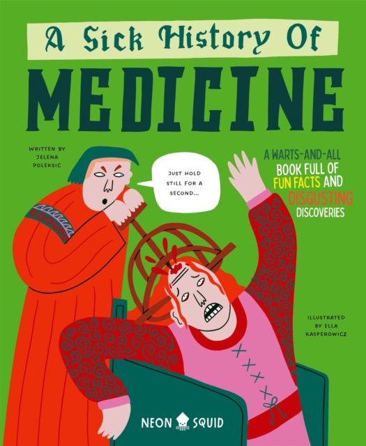 Book cover of A Sick History of Medicine