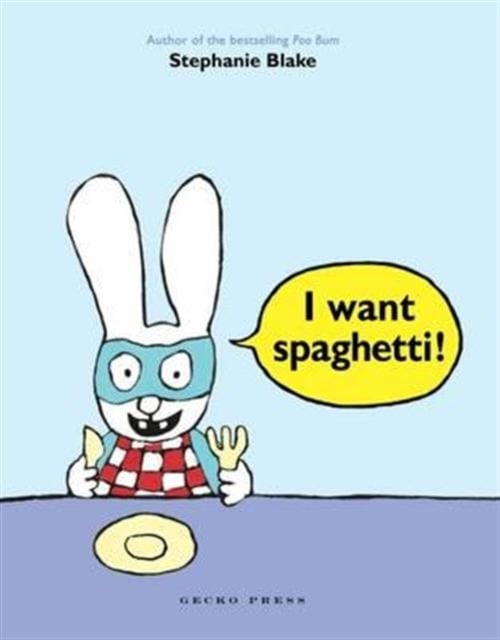 Book cover of I Want Spaghetti!