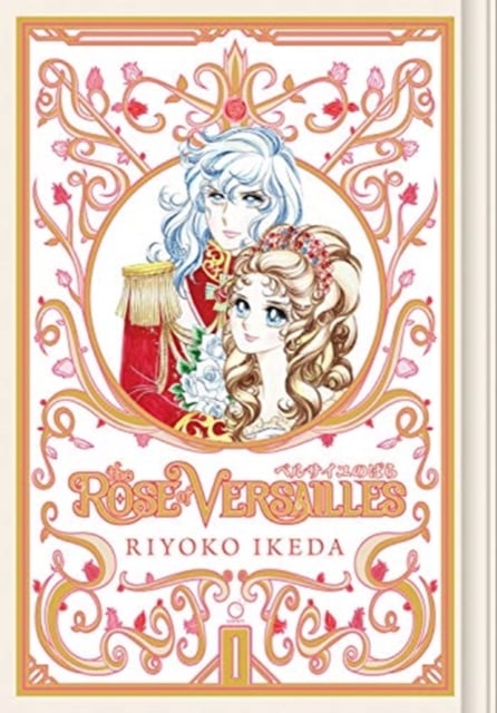 Book cover of The Rose of Versailles Volume 1