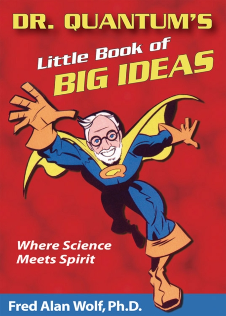 Book cover of Dr. Quantum's Little Book of Big Ideas