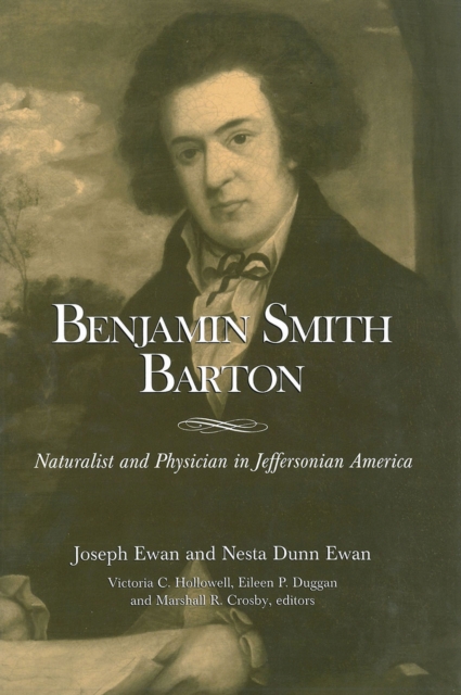 Book cover of Benjamin Smith Barton - Naturalist and Physician in Jeffersonian America