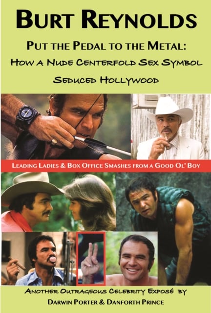 Book cover of Burt Reynolds, Put the Pedal to the Metal
