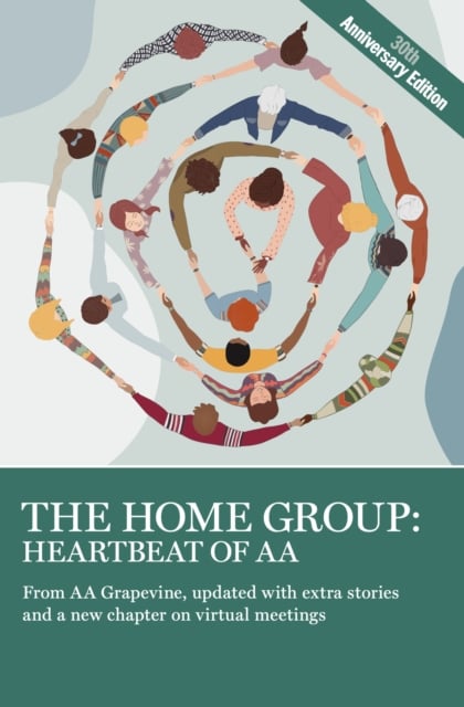 Book cover of The Home Group: Heartbeat of AA