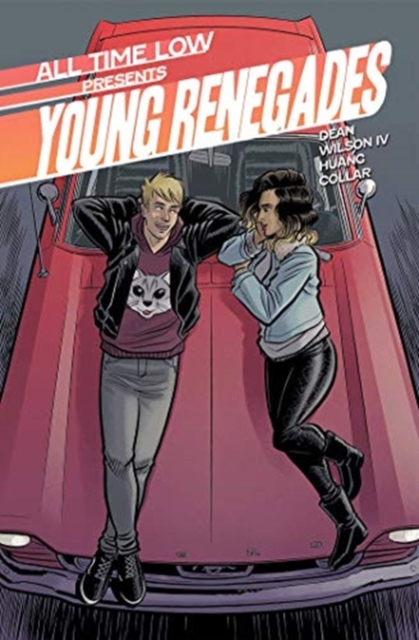 Book cover of All Time Low Presents: Young Renegades