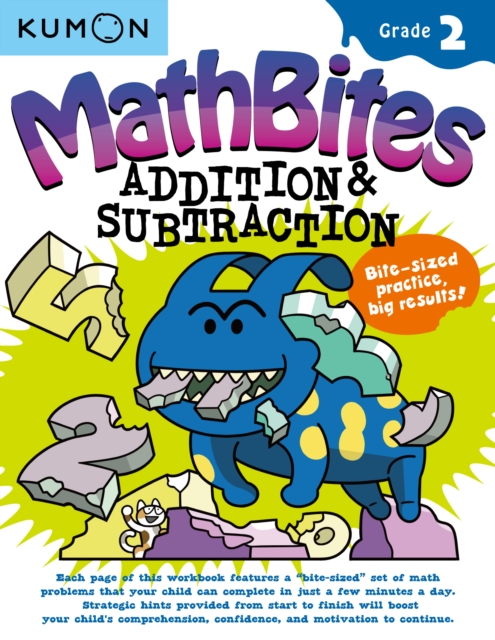 Book cover of Kumon Math Bites: Grade 2 Addition & Subtraction