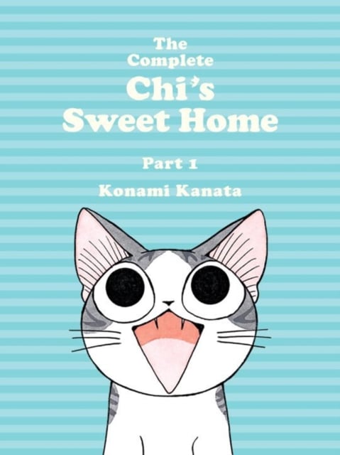 Book cover of The Complete Chi's Sweet Home Vol. 1