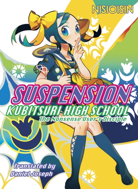 Book cover of Suspension: Kubitsuri High School - The Nonsense User's Disciple