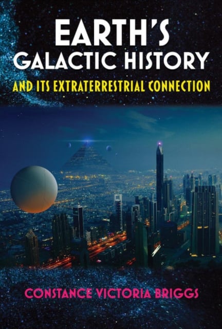 Book cover of Earth'S Galactic History and its Extraterrestrial Connection