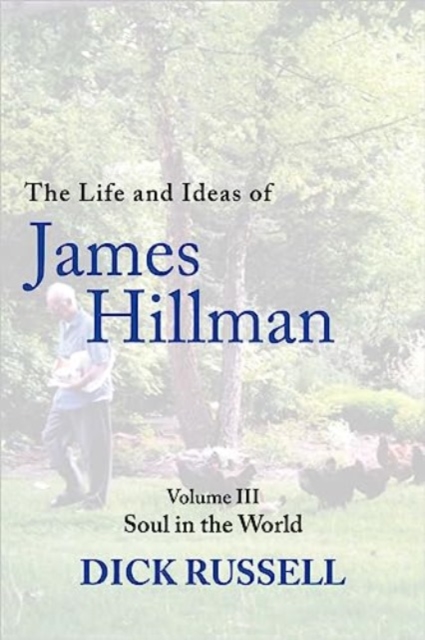 Book cover of The Life and Ideas of James Hillman