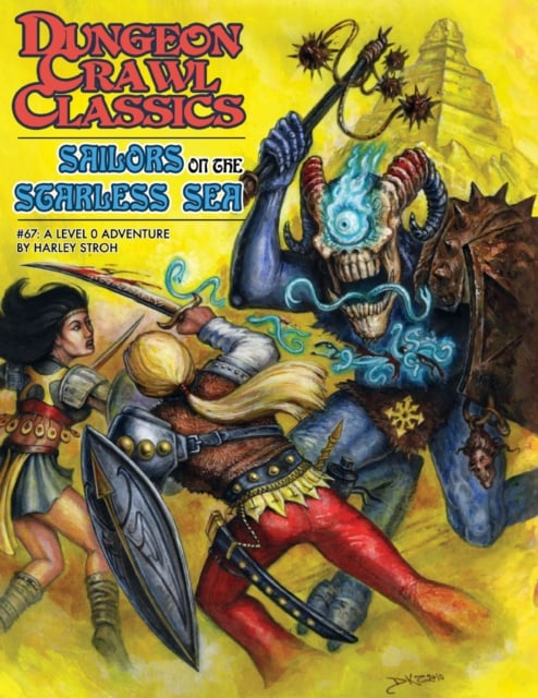 Book cover of Dungeon Crawl Classics #67: Sailors on the Starless Sea - Hardcover Edition