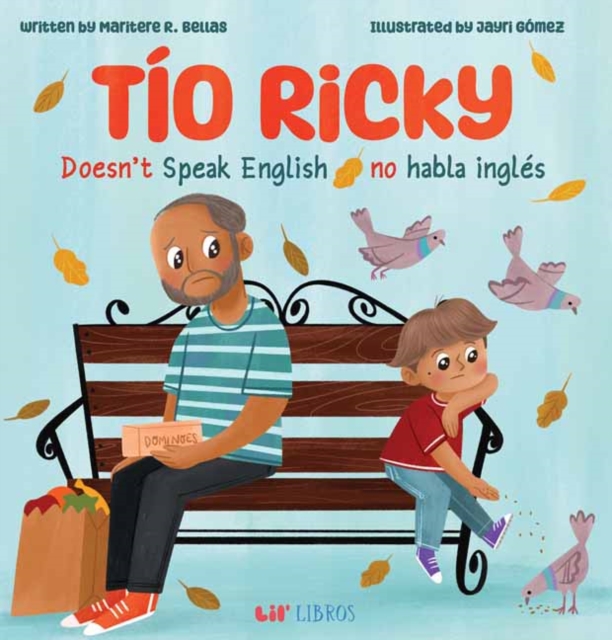 Book cover of Tio Ricky Doesn’t Speak English / Tio Ricky no habla ingles