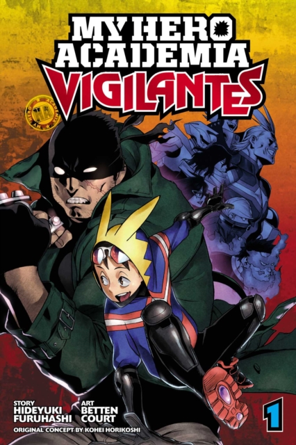 Book cover of My Hero Academia: Vigilantes, Vol. 1