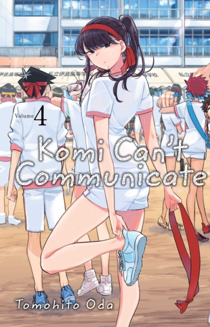 Book cover of Komi Can't Communicate, Vol. 4