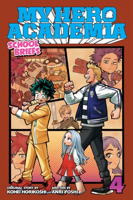 Book cover of My Hero Academia: School Briefs, Vol. 4