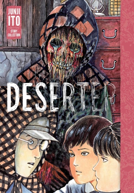 Book cover of Deserter: Junji Ito Story Collection