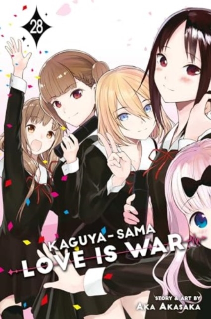 Book cover of Kaguya-sama: Love Is War, Vol. 28