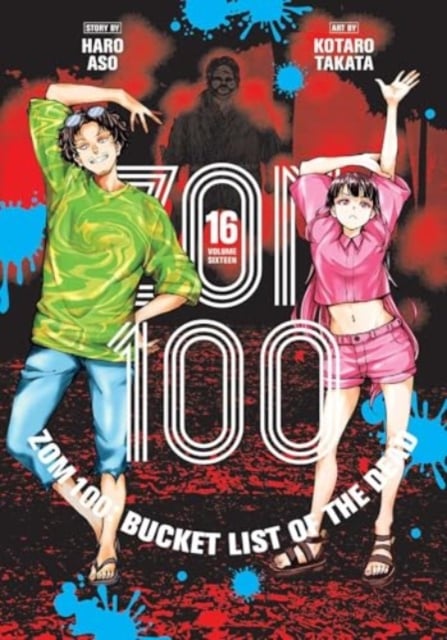 Book cover of Zom 100: Bucket List of the Dead, Vol. 16