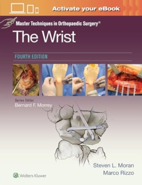 Book cover of Master Techniques in Orthopaedic Surgery: The Wrist: Print + eBook with Multimedia