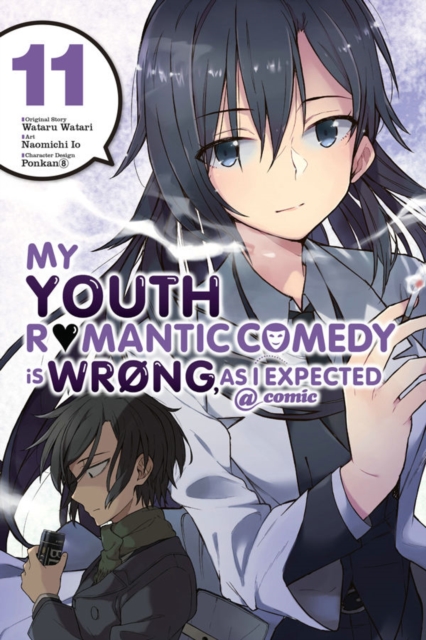 Book cover of My Youth Romantic Comedy Is Wrong, As I Expected @ comic, Vol. 11 (manga)
