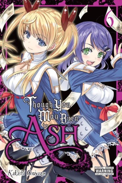 Book cover of Though You May Burn to Ash, Vol. 6