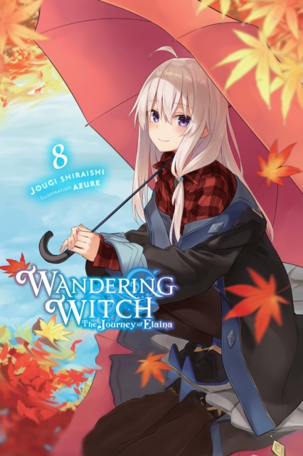 Book cover of Wandering Witch: The Journey of Elaina, Vol. 8 (light novel)