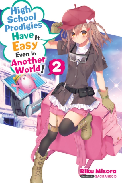 Book cover of High School Prodigies Have It Easy Even in Another World!, Vol. 2 (light novel)