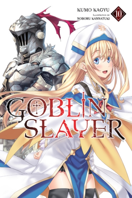 Book cover of Goblin Slayer, Vol. 10 (light novel)