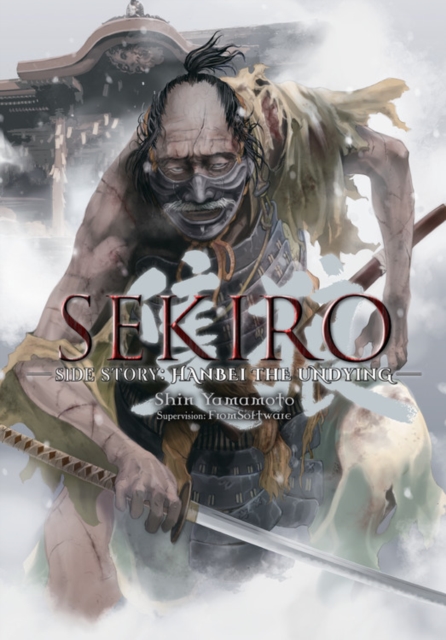 Book cover of Sekiro Side Story: Hanbei the Undying