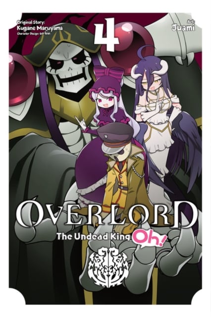 Book cover of Overlord: The Undead King Oh!, Vol. 4