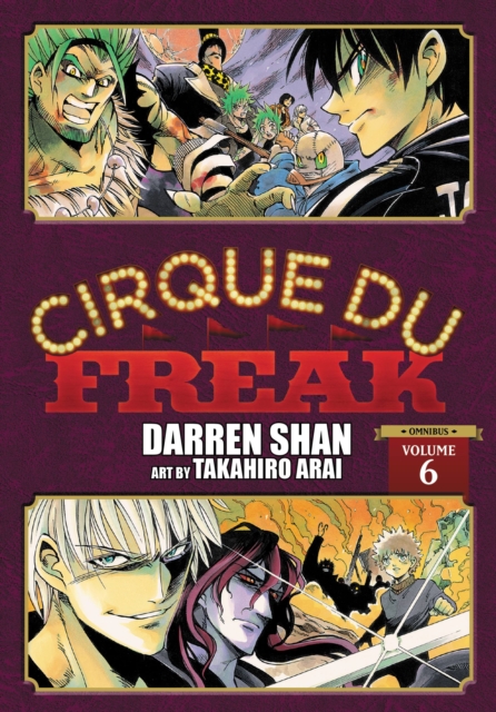Book cover of Cirque Du Freak: The Manga, Vol. 6
