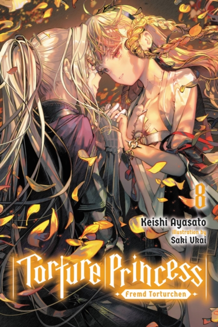 Book cover of Torture Princess: Fremd Torturchen, Vol. 8 (light novel)